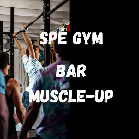 SPÉ-GYM - BAR MUSCLE-UP - FORMAT "CLASS"