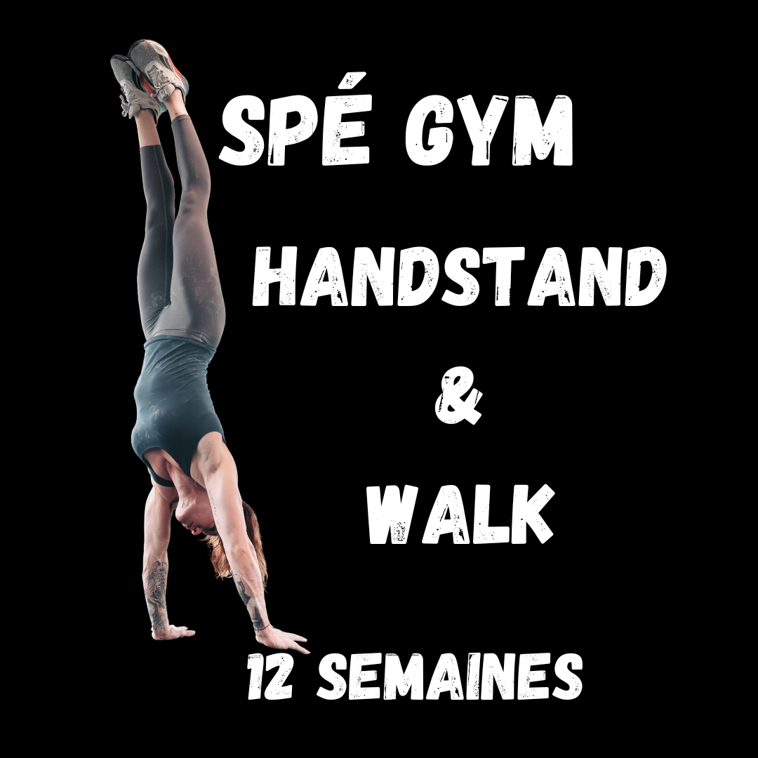 SPÉGYM - HANDSTAND & WALK - 12 SÉANCES - FORMAT "CLASS" 1H